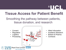 Tissue Access for Patient Benefit