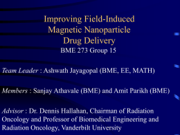 Field induced Magnetic Nanoparticle Drug Delivery