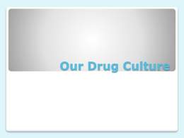 Our Drug Culture