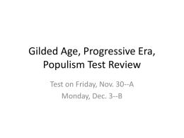 Gilded Age, Progressive Era, Populism Test Review