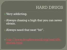 HARD DRUGS