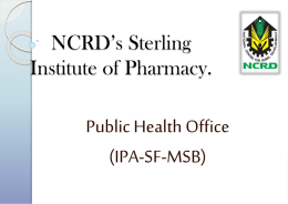 NCRD*s Sterling Institute of Pharmacy.