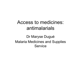 Access to medicines: antimalarials