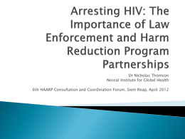 Arresting HIV: The Importance of Law Enforcement and