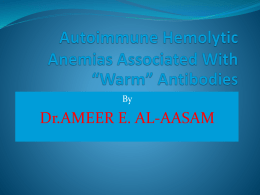 Autoimmune Hemolytic Anemias Associated With *Warm* Antibodies