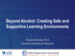 Beyond Alcohol: Creating Safe and Supportive Learning Environments