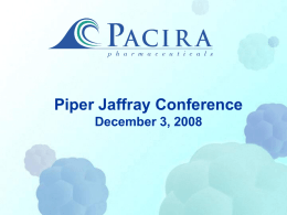 Piper_Jaffray_Confer.. - Pacira Pharmaceuticals, Inc.