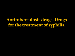 Antituberculosis drugs. Drugs for the treatment of syphilis..