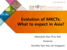 S6-4_Meenakshi Rao_Evolution of MRCT`s What to Expect in Asia