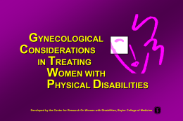 Gynecological Considerations in Treating Women with Physical
