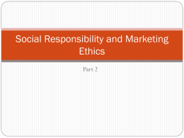 Social Responsibility and Marketing Ethics