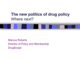 The new politics of drug policy