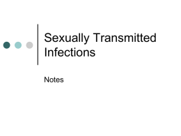 Sexually Transmitted Infection Sexually Transmitted Infections