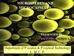 Microspheres and Microcapsules