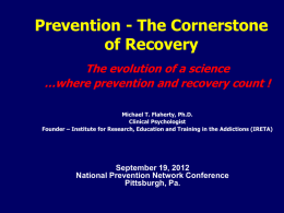 Prevention as the Cornerstone of Recovery