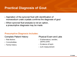 Practical Diagnosis of Gout - Scioto County Medical Society