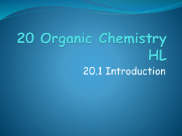 Topic 20.1 Organic Chemistry HL Introduction