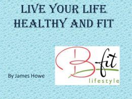 Live your Life Healthy and Fit - U