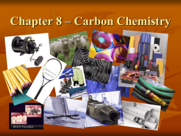 Chapter 8 * Carbon Chemistry