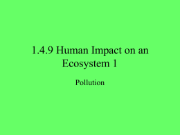 1.4.9 Human Impact on an Ecosystem 1 - Pollution