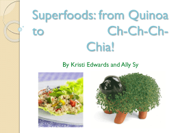 Superfoods: from Quinoa to Ch-Ch-Ch