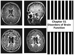Chapter 51 Disorders of Brain Function