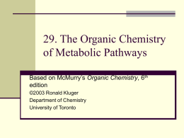Chapter 29 The Organic Chemistry of Metabolic Pathways