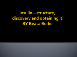 Insulin – structure, discovery and obtaining.