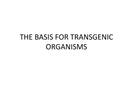 The Basis for Transgenic organisms