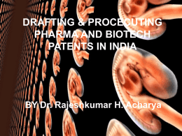 DRAFTING & PROCECUTING PHARMA AND BIOTECH PATENTS …