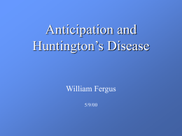Anticipation and Huntington’s Disease