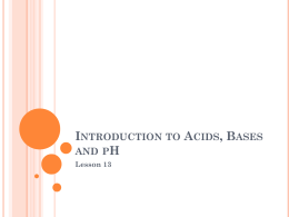 Introduction to Acids, Bases and pH