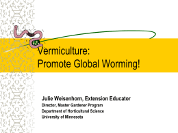 Vermiculture: Promote Global Worming