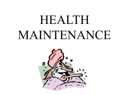 HEALTH MAINTENANCE