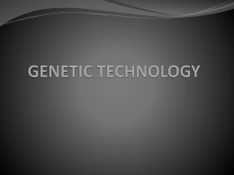 GENETIC TECHNOLOGY