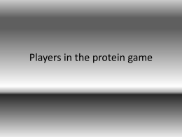 Players in the protein game