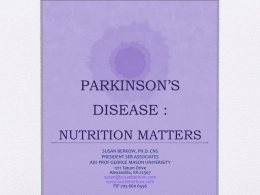 PARKINSON’S DISEASE : NUTRITION MATTERS