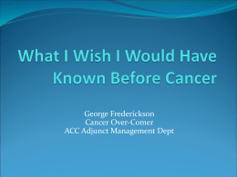 What I Wish I Would Have Known Before Cancer