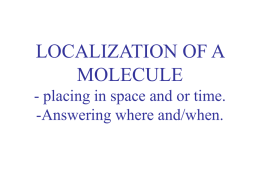 LOCALIZATION OF A MOLECULE