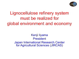 Lignocellulose refinery system must be realized for global