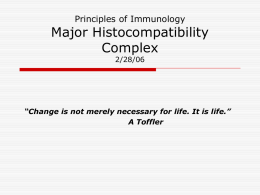 Major Histocompatibility Complex 02/28/06