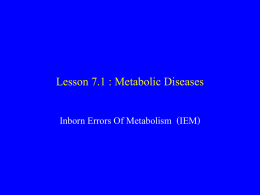 Metabolic diseases