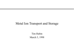 Metal Ion Transport and Storage
