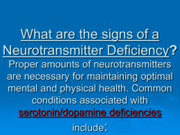 What are the signs of a Neurotransmitter Deficiency? Proper