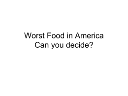 Problem 2: Worst Food in America Can you decide?