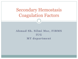 Secondary Hemostasis Coagulation Factors
