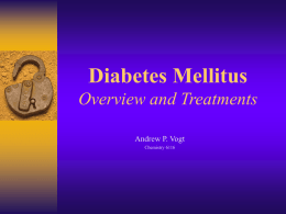 Diabetes Mellitus Overview and Treatments