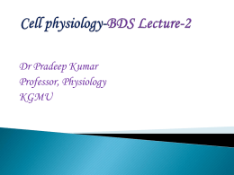 Cell Physiology - BDS Lecture