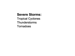 1022 Lecture, Severe, Tropical, Thunderstorms