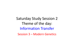 Saturday Study Session 2 Theme of the day: Information Transfer